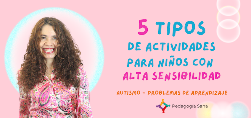 5 tipos de actividades para niños con alta sensibilidad